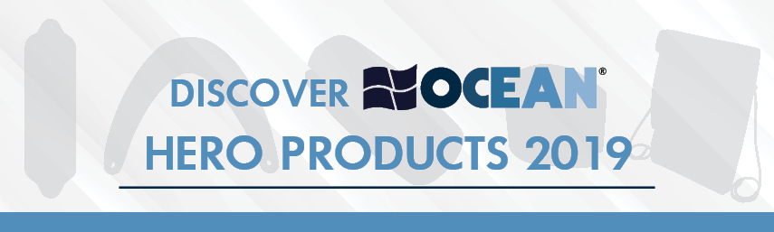 It’s time to discover the OCEAN Hero Products 2019!